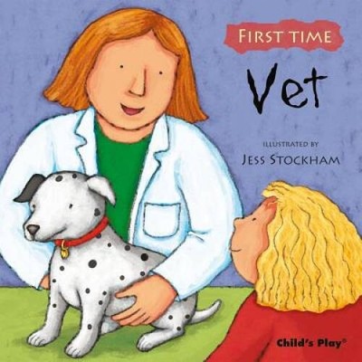 Vet (First Time (Childs Play)) - Paperback By Jess Stockham - VERY GOOD