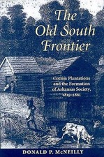 The Old South Frontier: Cotton Plan..., Donal...