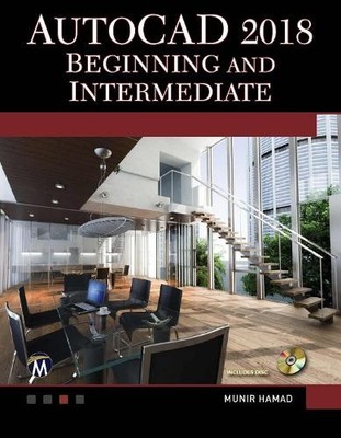 AutoCAD 2018: Beginning and Intermediate von Munir M. Hamad [Taschenbuch]