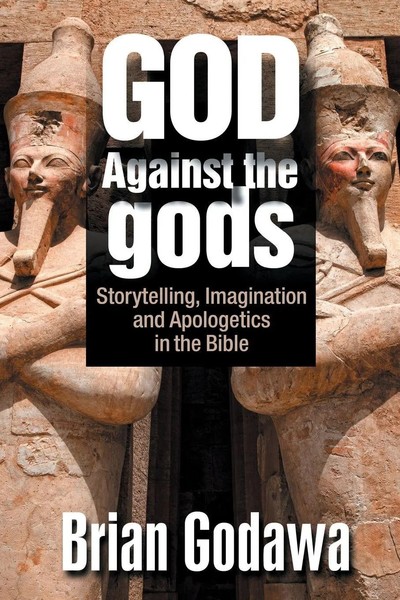 Brian Godawa | God Against The Gods | Taschenbuch | Englisch (2016)-image