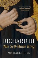 Richard Iii | The Self-Made King | Michael Hicks | Taschenbuch | Englisch | 2021