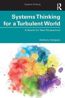 Systems Thinking for a Turbulent World von Hodgson, ... | Buch | Zustand wie neu