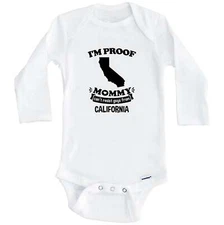 I'm Proof Mommy Can't Resist Guys From California Funny Baby Bodysuit