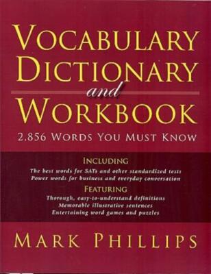 Vocabulary Dictionary And Workbook: 2,856 Words You Must Know