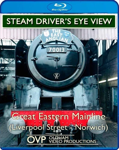 Steam Driver's Eye View - Great Eastern Mainline (Liverpool St -Norwich) Blu-ray