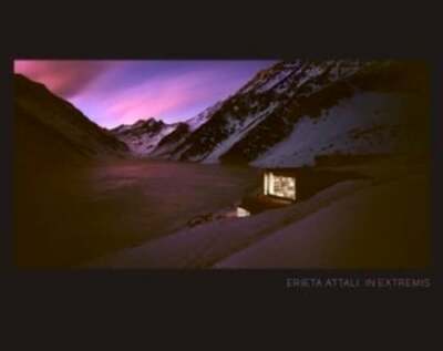 In Extremis - Landscape Into Architecture by Erieta Attali: New