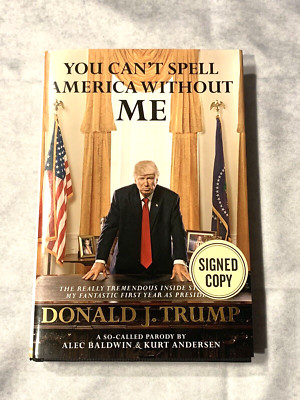 Alec Baldwin Signed Copy Book You Can't Spell America Without Me Autograph