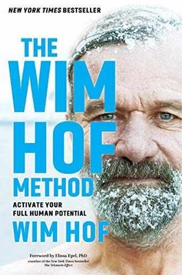 The Wim Hof Method: Activate Your Full - Hardcover, by Hof Wim - Very Good u