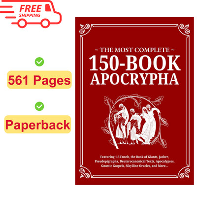The Most Complete 150-Book Apocrypha: Featuring 1-3 Enoch, Giants, Apocalypses