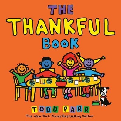 Todd Parr The Thankful Book (Gebundene Ausgabe)