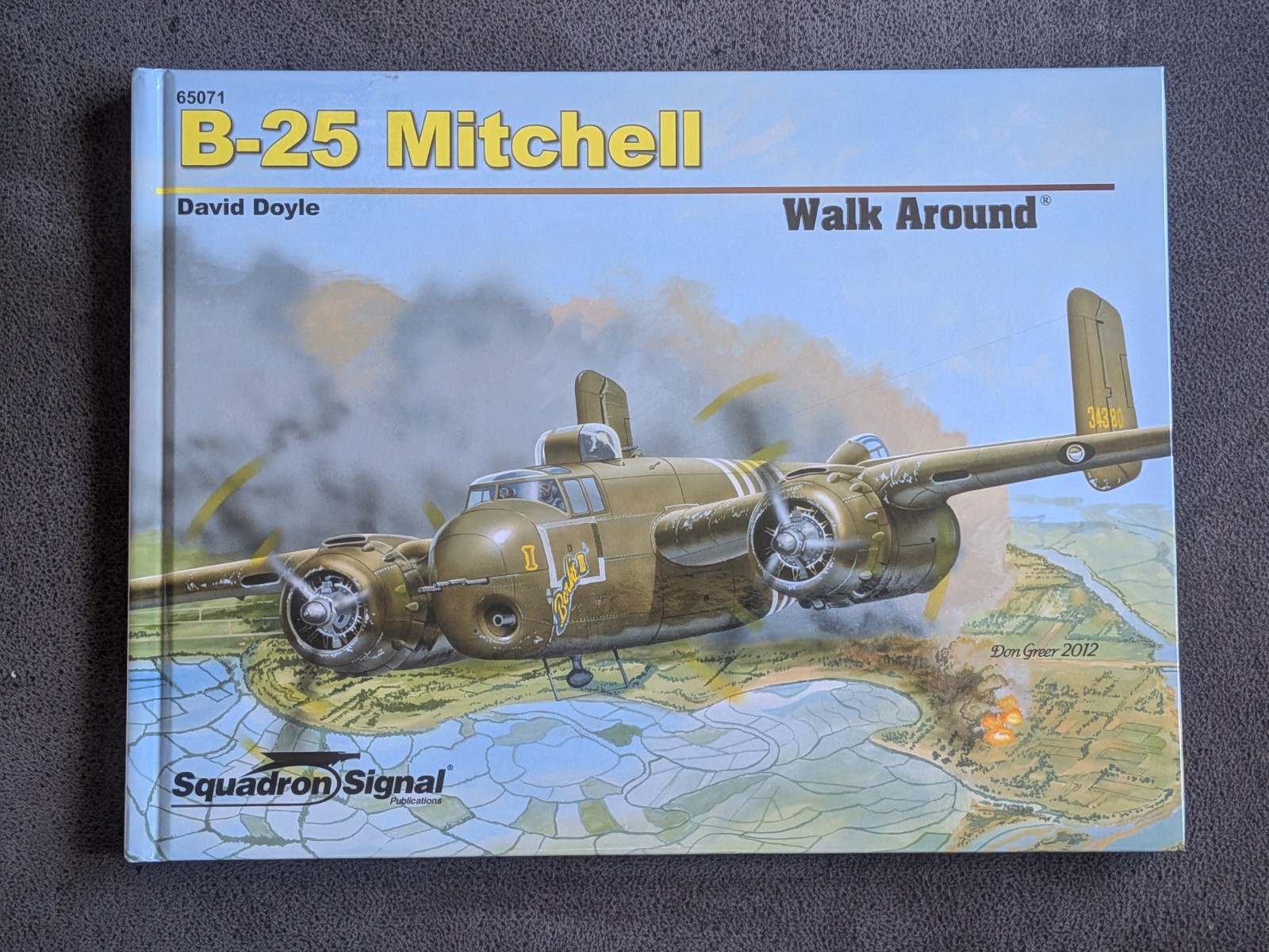 B-25 Mitchell Walk Around Squadron Signal Publications New Hardback Book