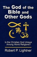 The God Of The Bible And Other Gods Robert P. Lightner Taschenbuch Englisch 2009