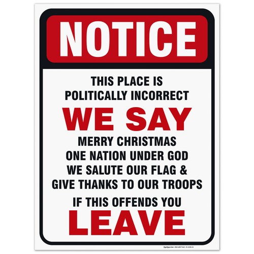 Patriotic Sign, Politically Incorrect Sign, - Picture 49 of 86