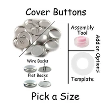 Cover Buttons / Covered Buttons - Flat Back / Wire Back - Choose Size & Quantity