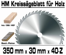 Hartmetall Kreissägeblatt 350 x 30 mm x 40 Zahn Holz Kreissäge Tischkreissäge XT