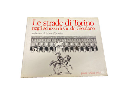 Le strade di Torino negli schizzi di Albert Laprade Priuli & Verlucca 1987