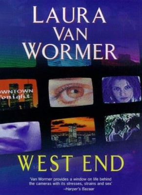 West End By Laura Van Wormer. 9781551664484