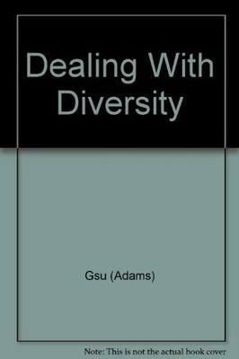 DEALING WITH DIVERSITY By Gsu **BRAND NEW**