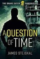 A Question Of Time | A Cold War Spy Thriller | James Stejskal | Buch | Gebunden