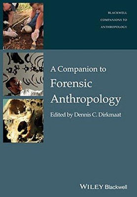 Ein Begleiter zur forensischen Anthropologie: 10 (Wiley Blackwell Gefährten zu...
