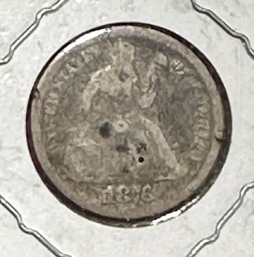 1876 US Seated LIBERTY SILVER Dime! Old US Coin!