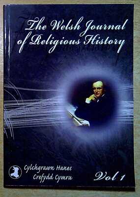 Pope, Robert &  Morgan, D Densil (editors) THE WELSH JOURNAL OF RELIGIOUS HISTOR