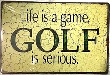 TIN SIGN new 8x12 Golf game sports serious funny man cave golfer golfing dad C49
