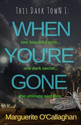 This Dark Town I: When You're Gone: Volume 1 9781544618173 Fast Free Shipping-,