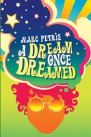 A Dream Once Dreamed Marc Petrie Taschenbuch Kartoniert / Broschiert Englisch