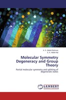 A. S. Abdel-Rahman (U. A.) | Molecular Symmetry Degeneracy And Group Theory