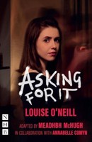 Asking For It, Louise O'neill