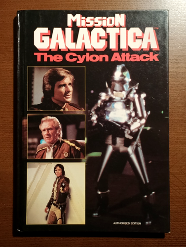 Mission Galactica: The Cylon Attack - 1980 UK Hardback Book / Grandreams