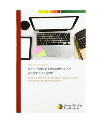 Recursos e Desenhos de Aprendizagem: Como desenhar e desenvolver recursos e dese