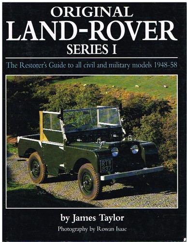 LAND ROVER SERIE 1 80 86 88 107 109" '48-58 RESTAURATORHANDBUCH ZUM ORIGINALITÄTSBUCH