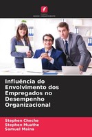 Stephen Cheche (U. A.) | InfluêNcia Do Envolvimento Dos Empregados No...