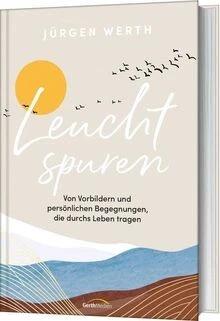 Leuchtspuren: Von Vorbildern und persönlichen Begeg... | Buch | Zustand sehr gut - Bild 1 von 2