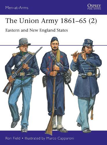 Thumbnail - Ron Field The Union Army 1861–65 (2) (taschenbuch) Men-at-arms