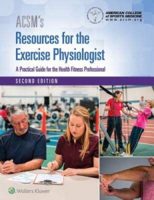 ACSM's Resources for the Exercise Physiologist - Hardcover - VERY GOOD
