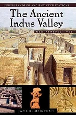 The Ancient Indus Valley: New - Hardcover, by McIntosh Jane R. - Acceptable
