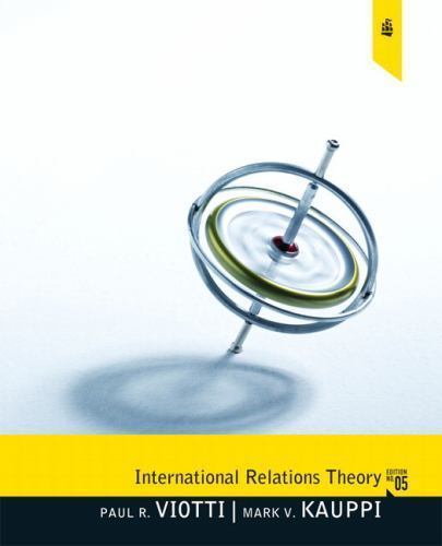 International Relations Theory by Mark V. Kauppi and Paul R. Viotti ...