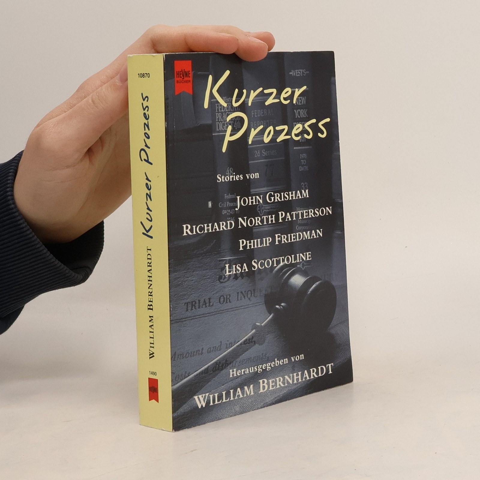 Kurzer Prozess  |  John Grisham - John Grisham, Richard North Patterson, Philip Friedman, Lisa Scottoline, Bernhardt William