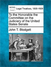 To the Honorable the Committee on the Judiciary of the United States Senate (Pap