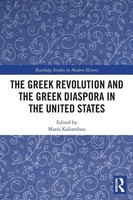 The Greek Revolution And The Greek Diaspora In The United States Maria Kaliambou