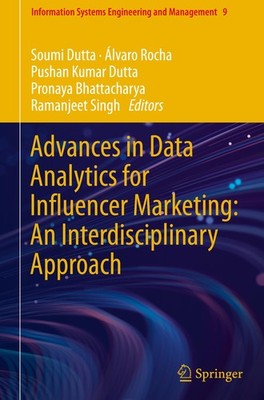 Advances in Data Analytics for Influencer Marketing: An Interdisciplinary Approa