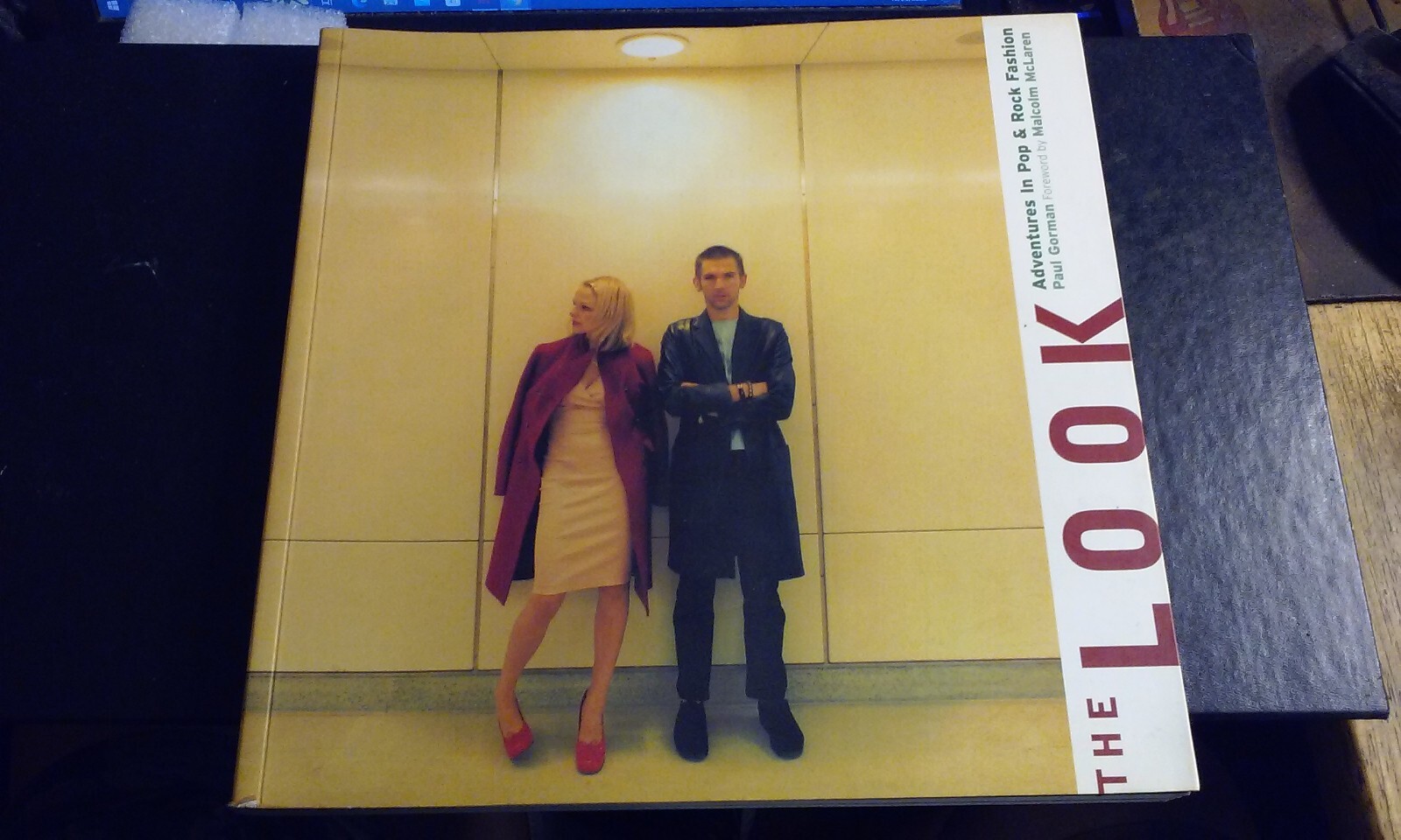 The Look : Adventures in Pop & Rock Fashion by Paul Gorman, Malcolm McLaren