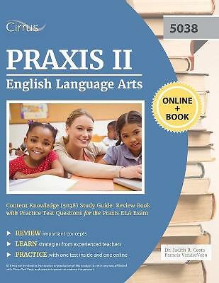 Praxis II Englisch Sprache Kunst Inhalt Wissen (5038) Studienführer: Überprüfung...