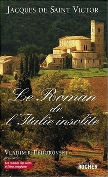 Le roman de lItalie insolite  von Saint Victor, Ja... | Buch | Zustand sehr gut