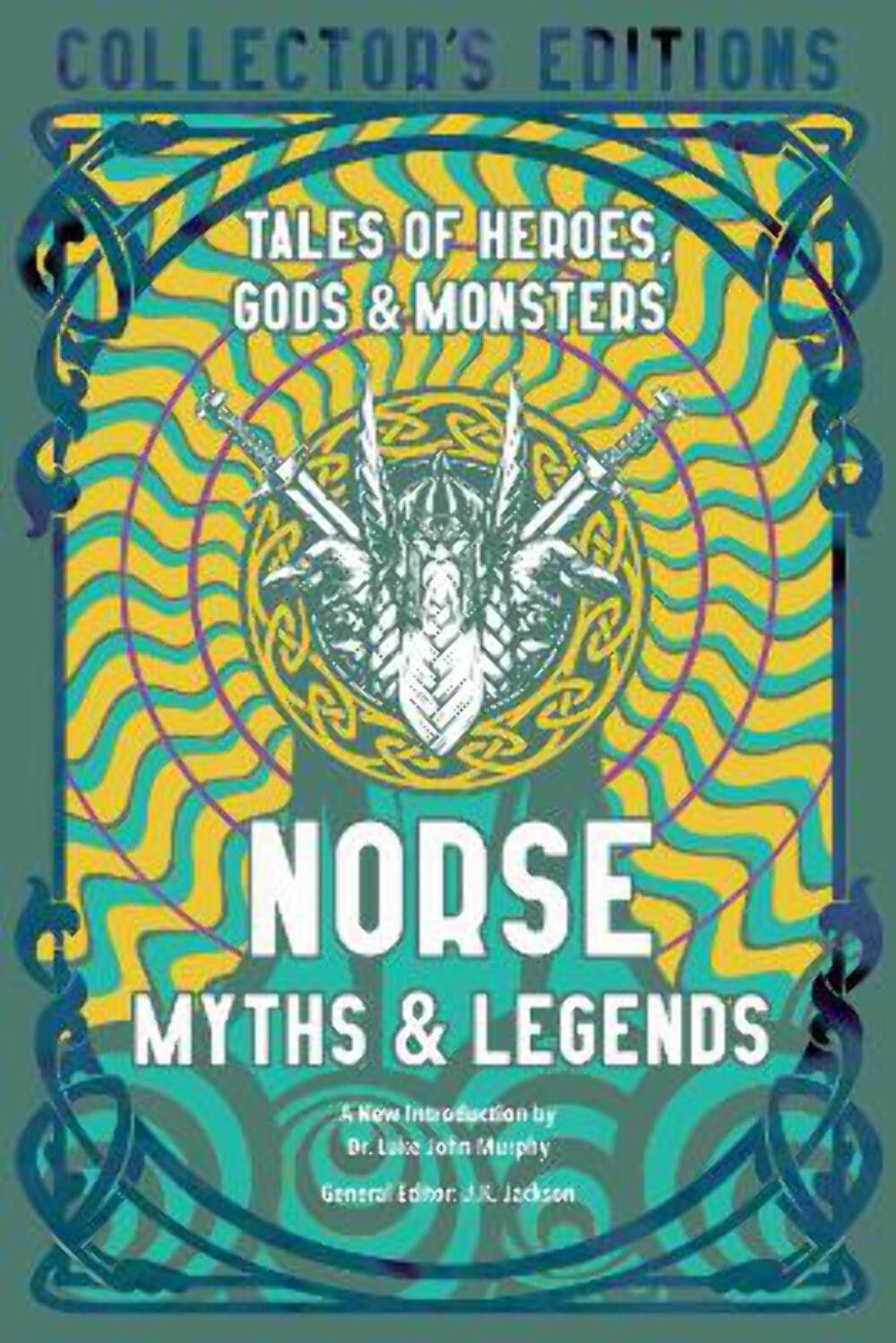 J.K. Jackson: Norse Myths & Legends: Tales of Heroes, Gods & Monsters (Flame Tre