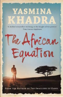 The African Equation - Paperback By Khadra, Yasmina - GOOD