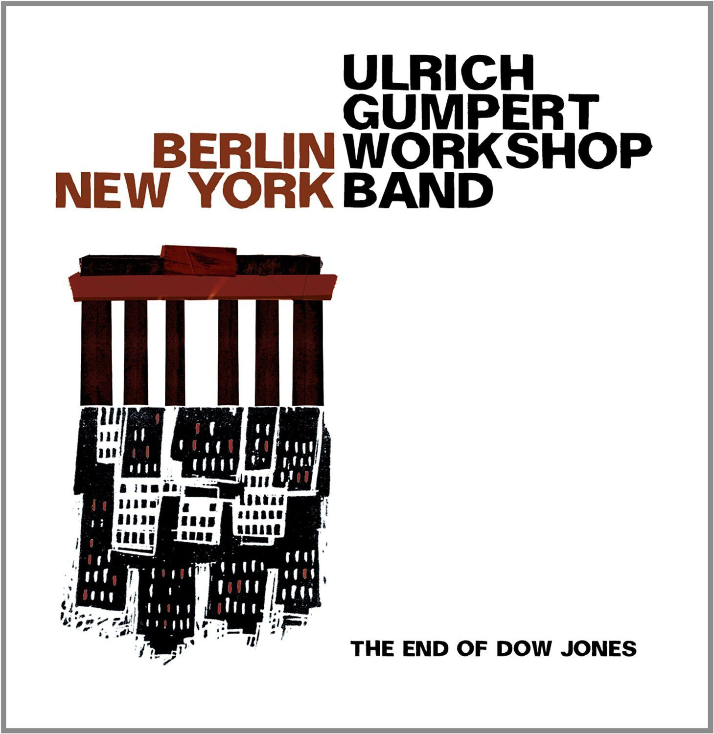 Ulrich Gumpert Workshop Band Berlin/New York: The End of Dow Jones (Vinyl LP)